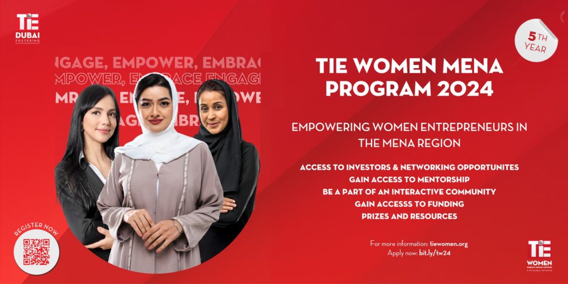 TiE Dubai announces fifth edition of TiE Women MENA to empower women entrepreneurs in the region