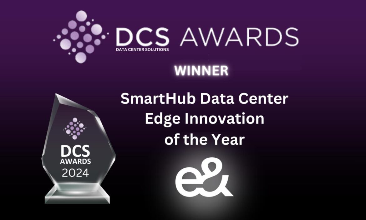 e& Carrier & Wholesale wins ‘Edge Innovation of the Year’ at DCS Awards