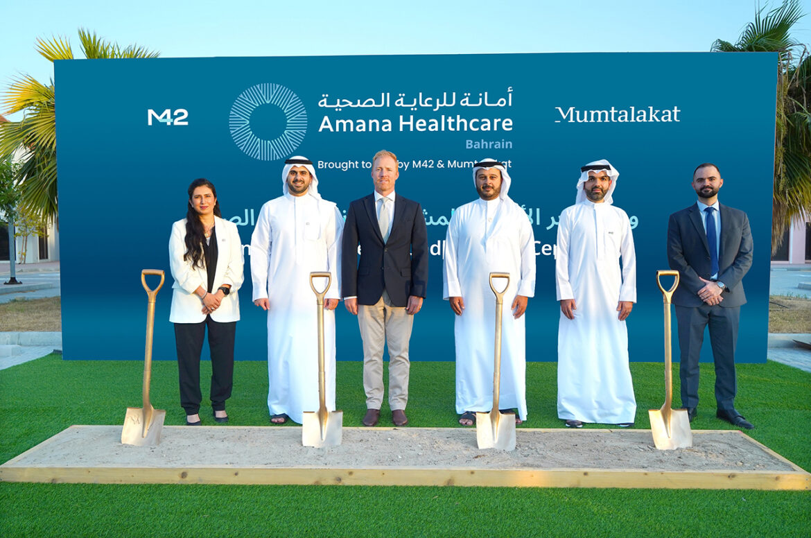 M42 Bahrain and Mumtalakat break ground on Amana Healthcare – Bahrain’s first specialized long-term care and rehabilitation facility