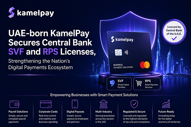 UAE-born KamelPay Secures Central Bank SVF and RPS Licenses, Strengthening the Nation’s Digital Payments Ecosystem