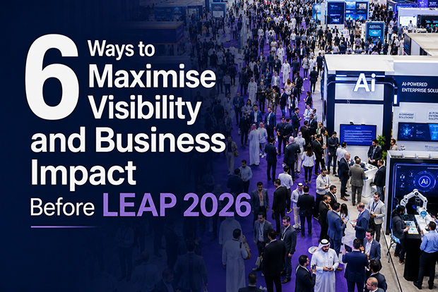 6 Ways to Maximise Visibility and Business Impact Before LEAP 2026
