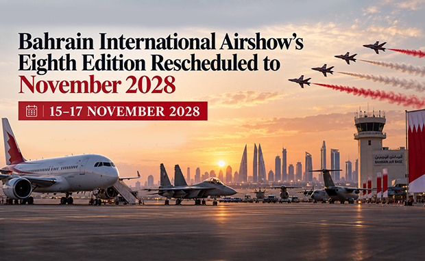 Bahrain International Airshow’s Eighth Edition Rescheduled to November 2028